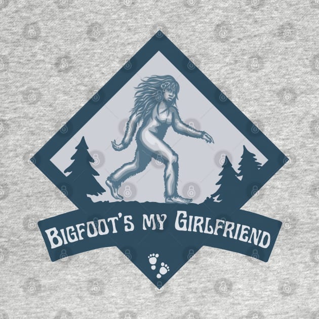 Bigfoot's My Girlfriend by Slightly Unhinged